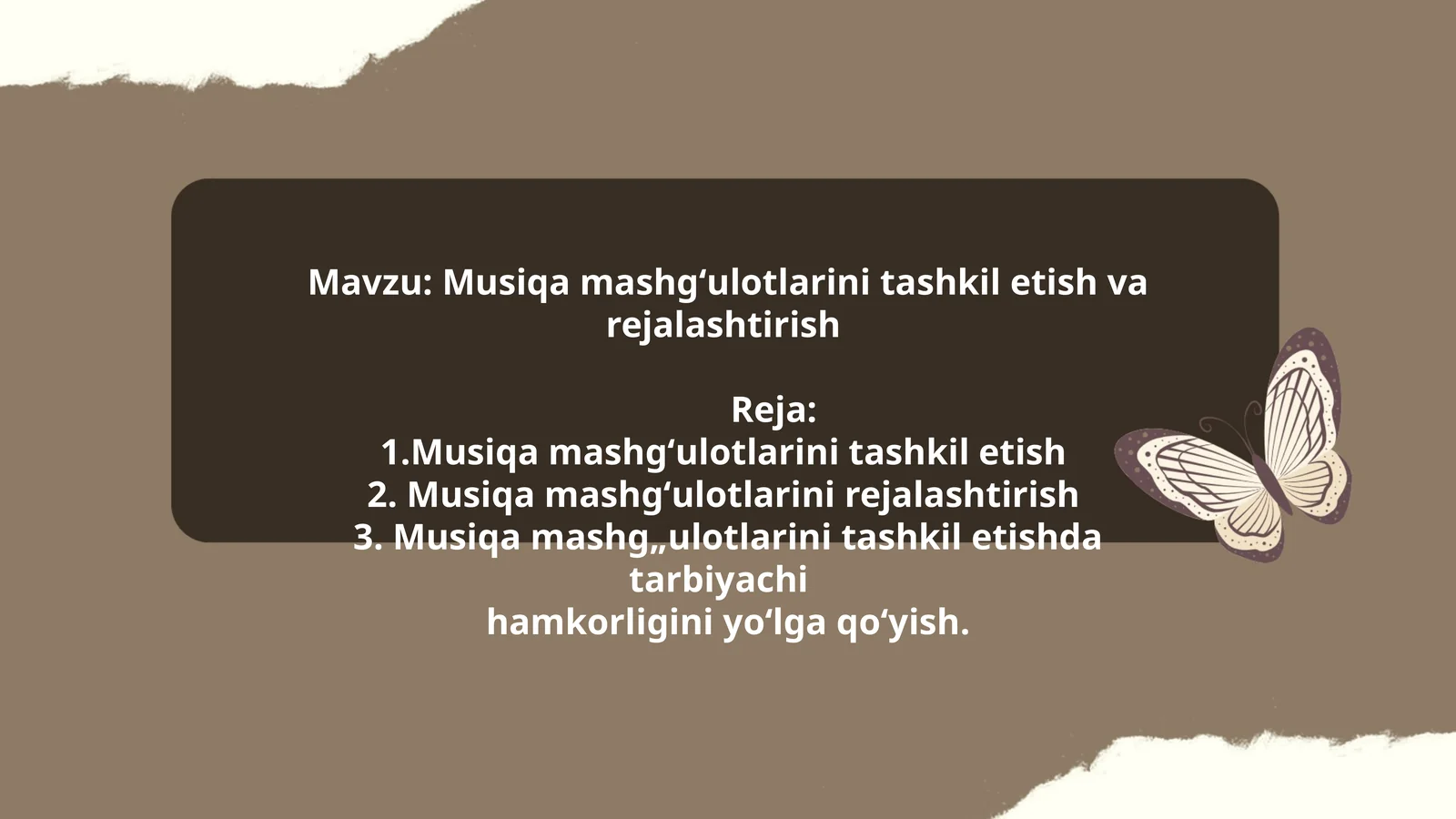 Musiqa mashgʻulotlarini tashkil etish va rejalashtirish