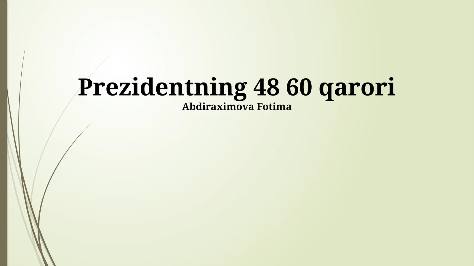 Prezidentning 48 60 qarori