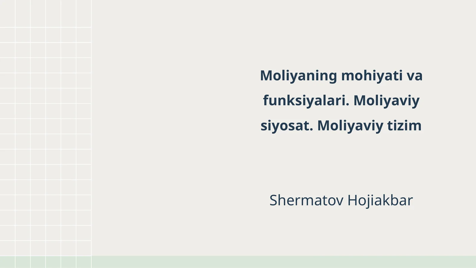 Moliyaning mohiyati va funksiyalari. Moliyaviy siyosat. Moliyaviy tizim