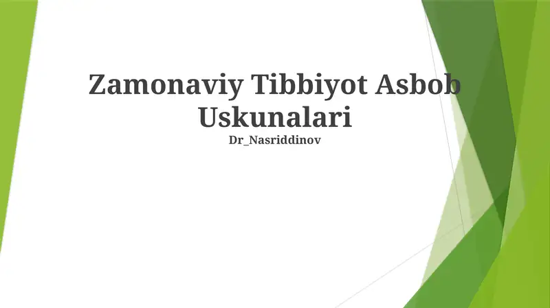 Zamonaviy Tibbiyot Asbob Uskunalari