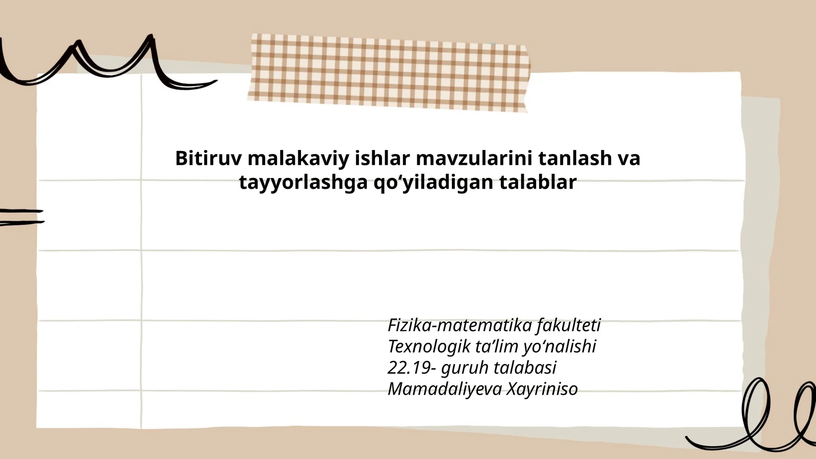 Bitiruv malakaviy ishlar mavzularini tanlash va tayyorlashga qoʻyiladigan talablar