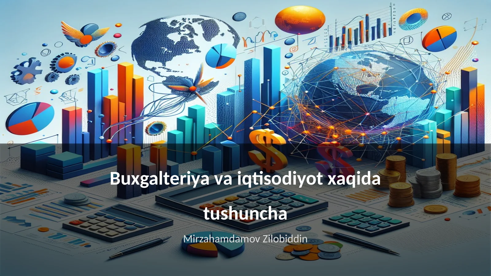 Buxgalteriya va iqtisodiyot xaqida tushuncha