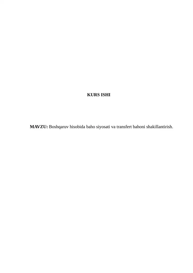 Boshqaruv hisobida baho siyosati va transfert bahoni shakillantirish