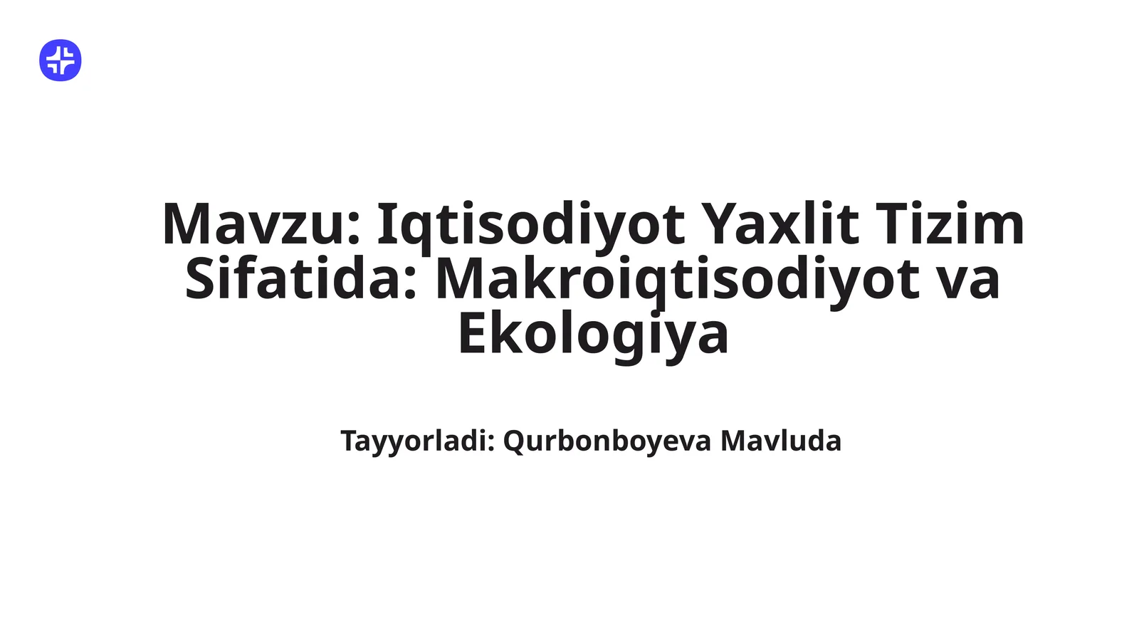 Iqtisodiyot Yaxlit Tizim Sifatida: Makroiqtisodiyot va Ekologiya
