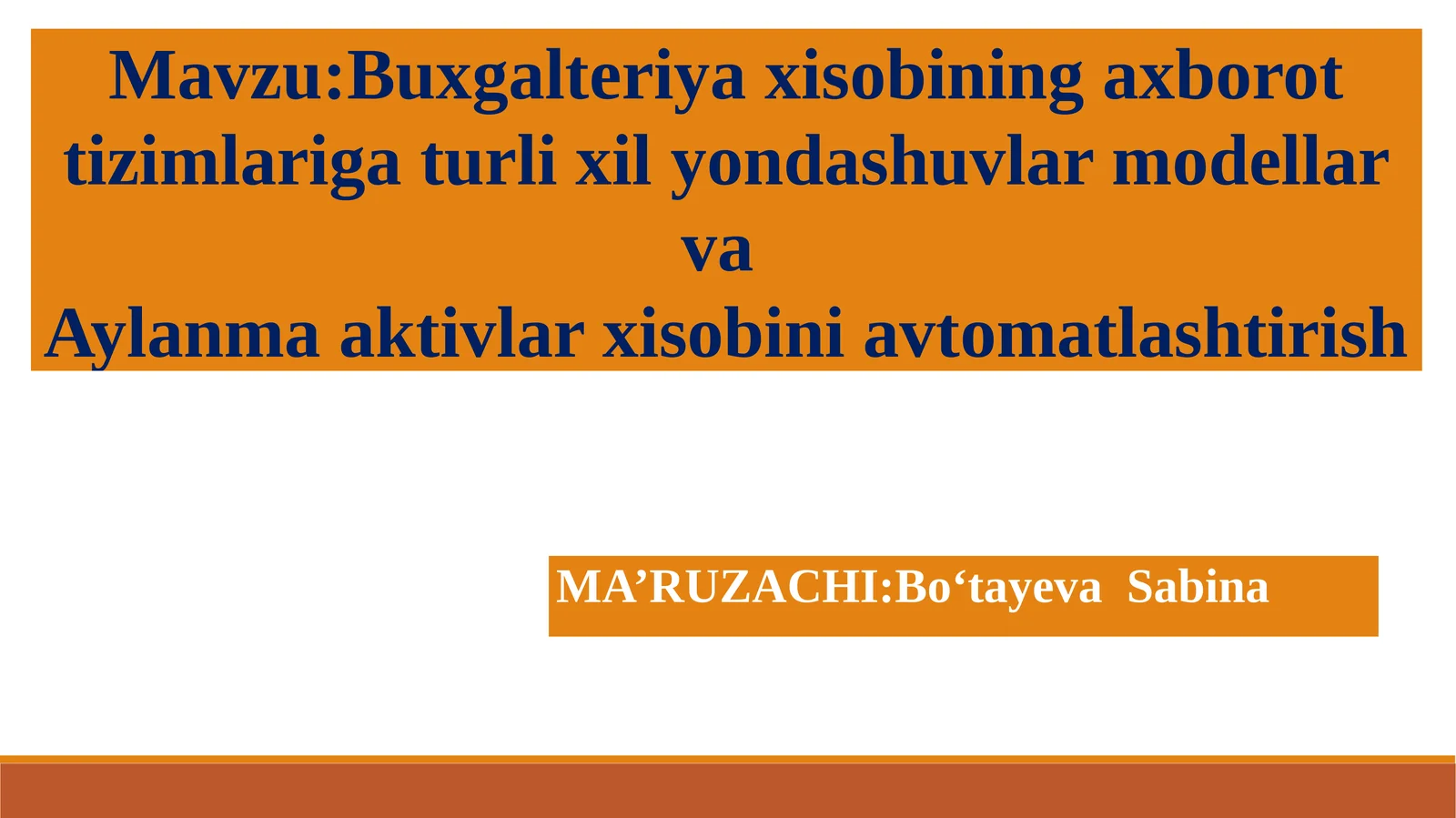 Buxgalteriya xisobining axborot tizimlariga turli xil yondashuvlar modellar va Aylanma aktivlar xisobini avtomatlashtirish