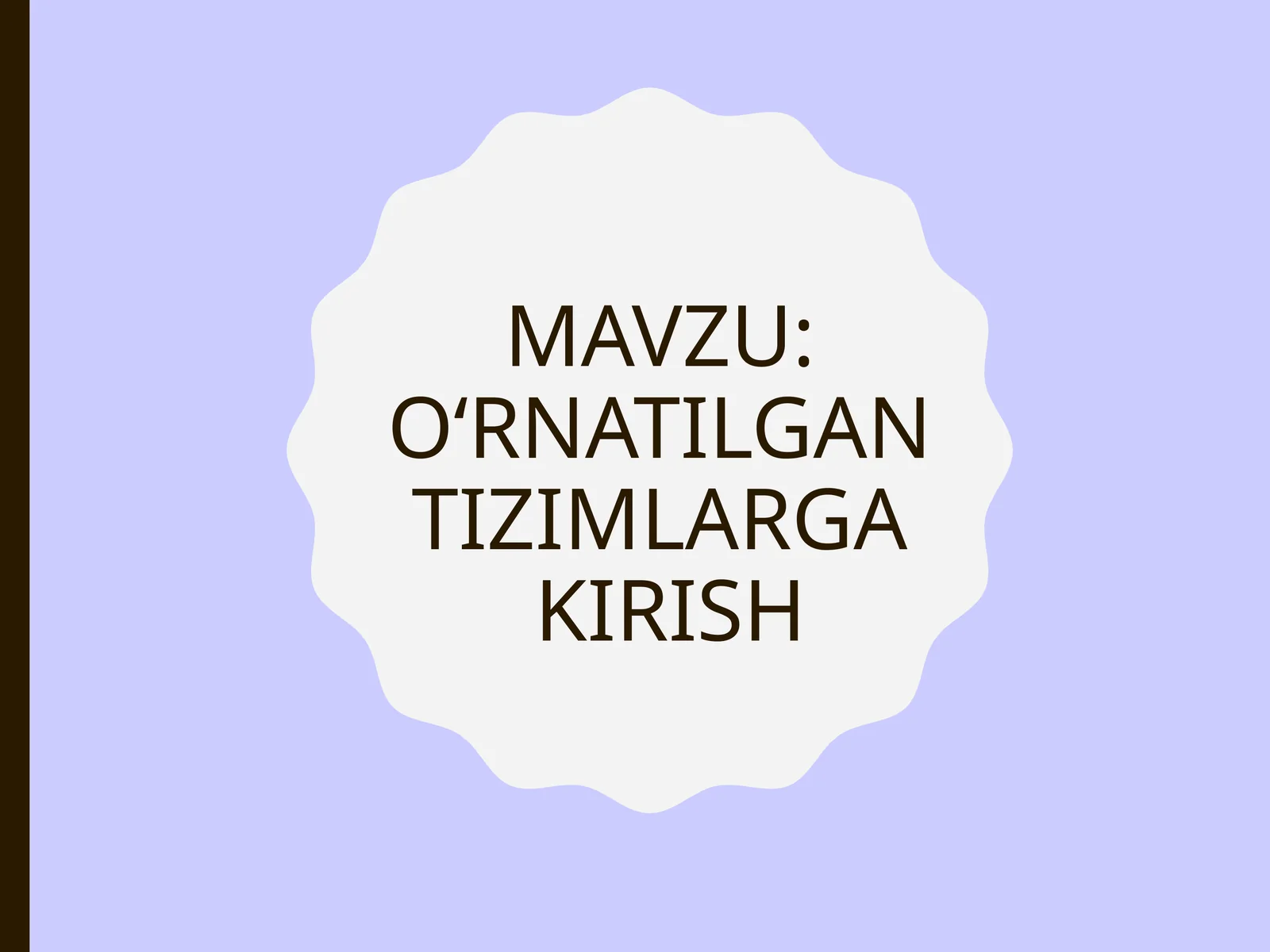 O‘RNATILGAN TIZIMLARGAKIRISH
