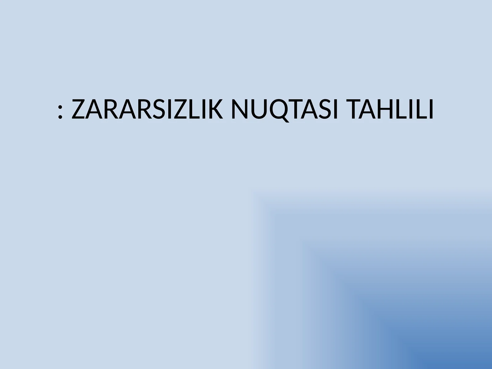 Zararsizlik nuqtasi tahlili