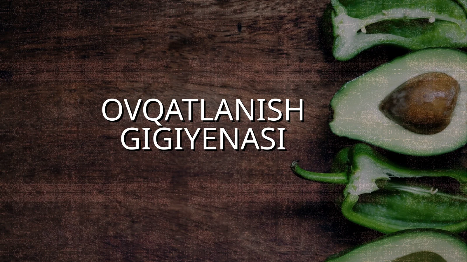 OVQATLANISH GIGIENASI