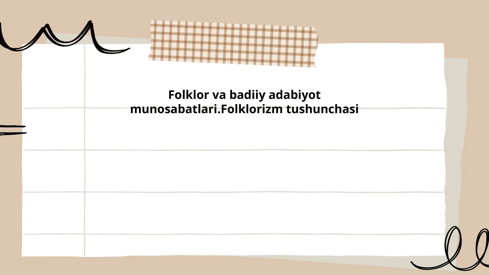 Folklor va badiiy adabiyot munosabatlari.Folklorizm tushunchasi