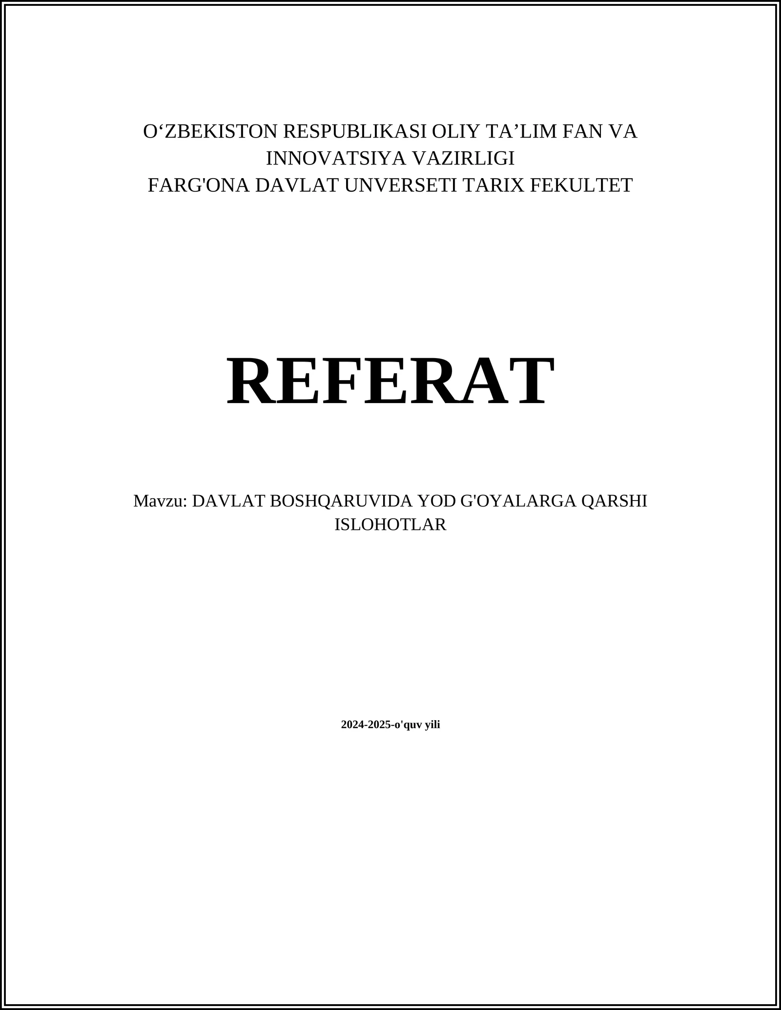 DAVLAT BOSHQARUVIDA YOD G'OYALARGA QARSHI ISLOHOTLAR