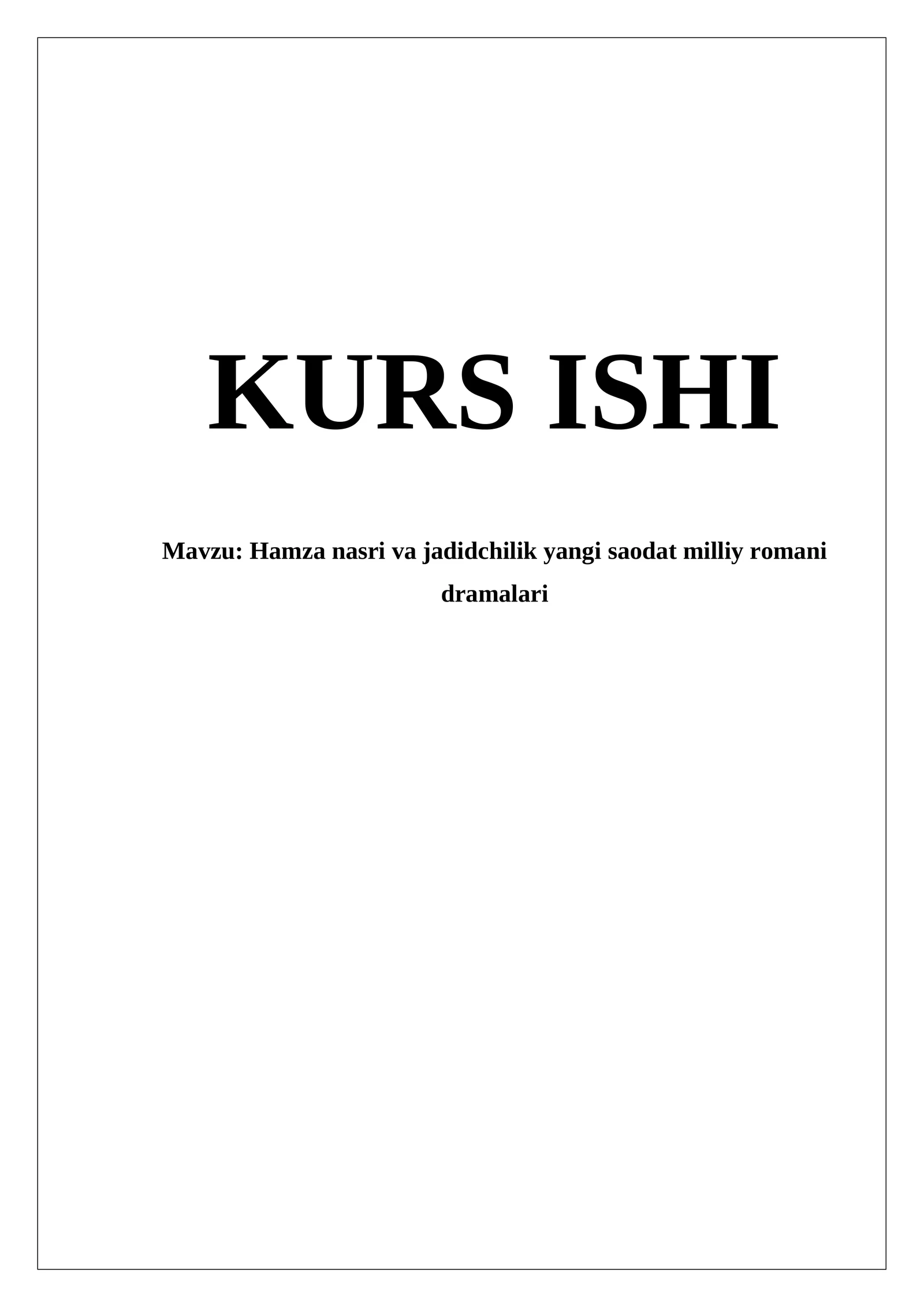 Hamza nasri va jadidchilik yangi saodat milliy romani dramalari