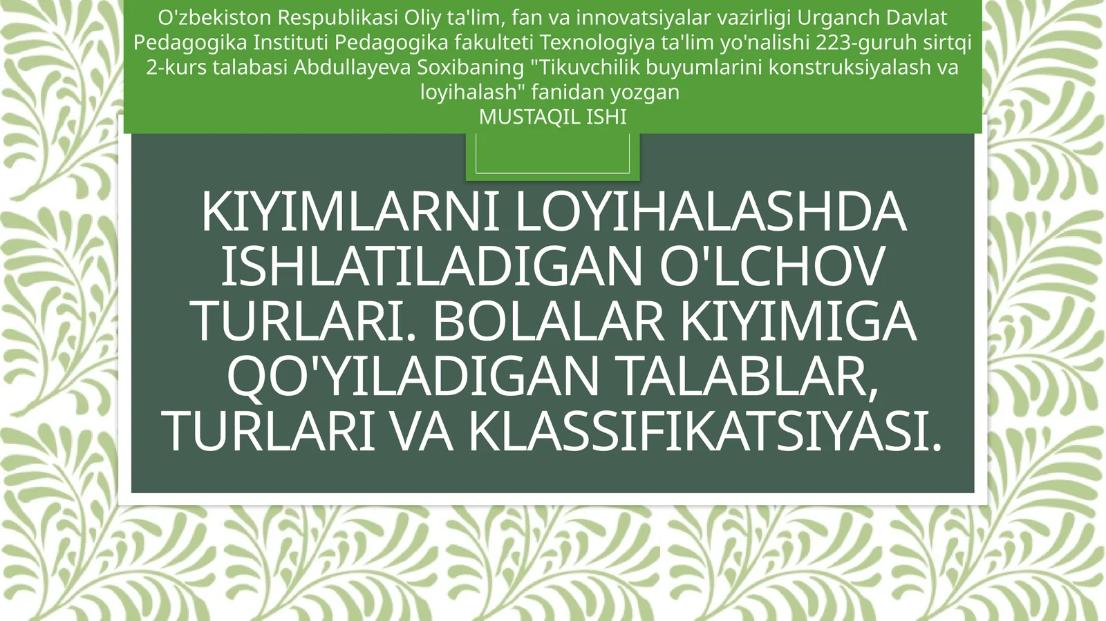 Kiyimlar Nihoyati va O'lchamlari