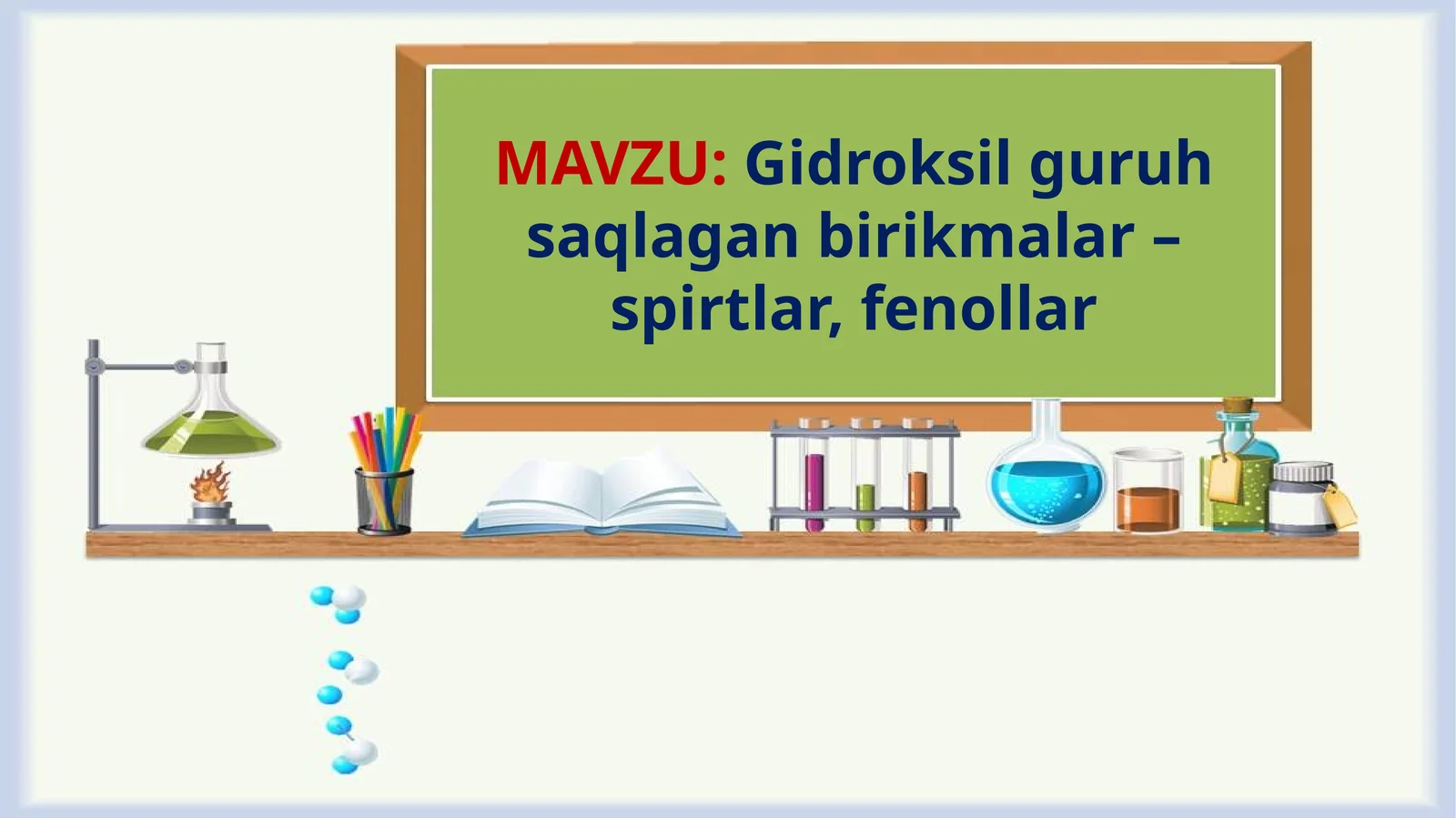 Gidroksilguruhsaqlaganbirikmаlаr –spirtlar,fenollar