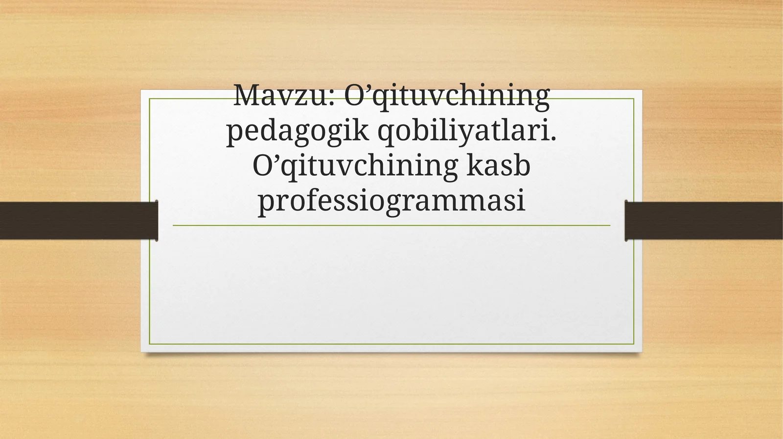 O’qituvchining pedagogik qobiliyatlari. O’qituvchining kasb profesiogrammasi