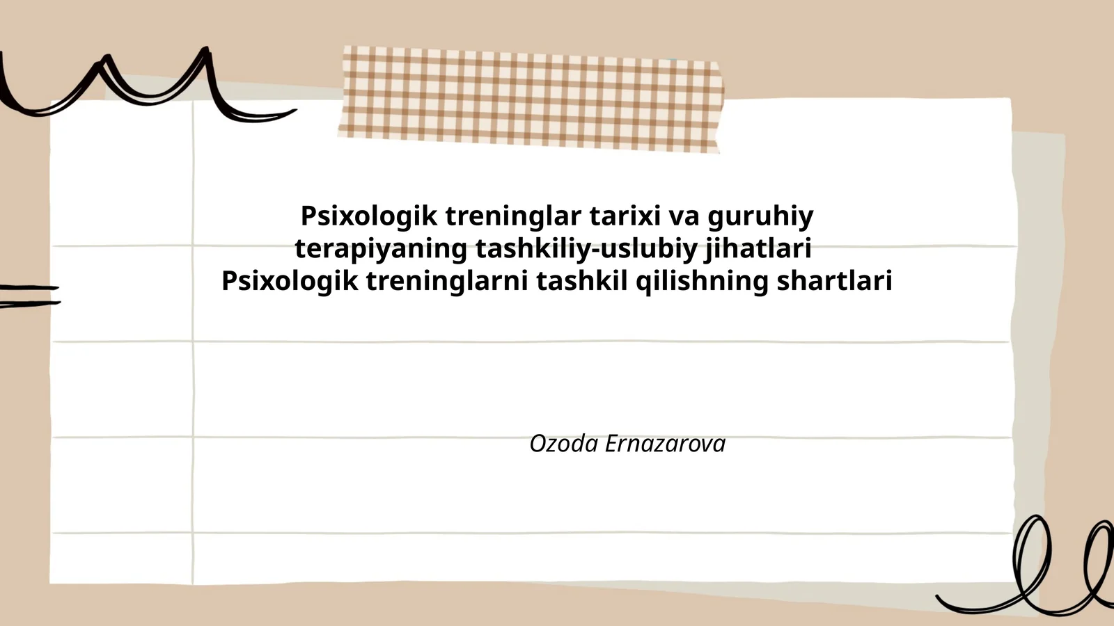 Psixologik treninglar tarixi va guruhiy terapiyaning tashkiliy-uslubiy jihatlari