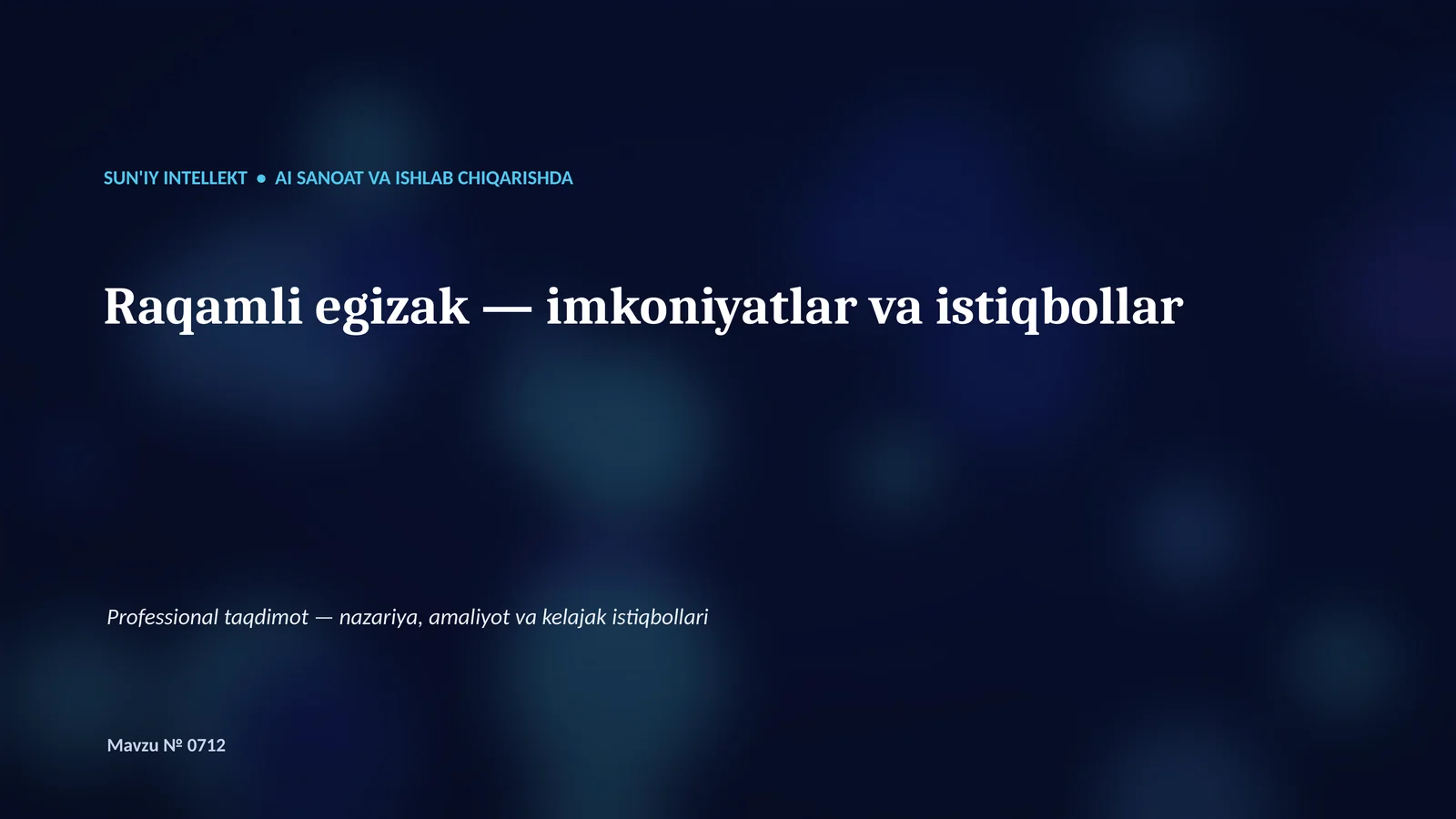 SUN'IY INTELLEKT • AI SANOAT VA ISHLAB CHIQARISHDA