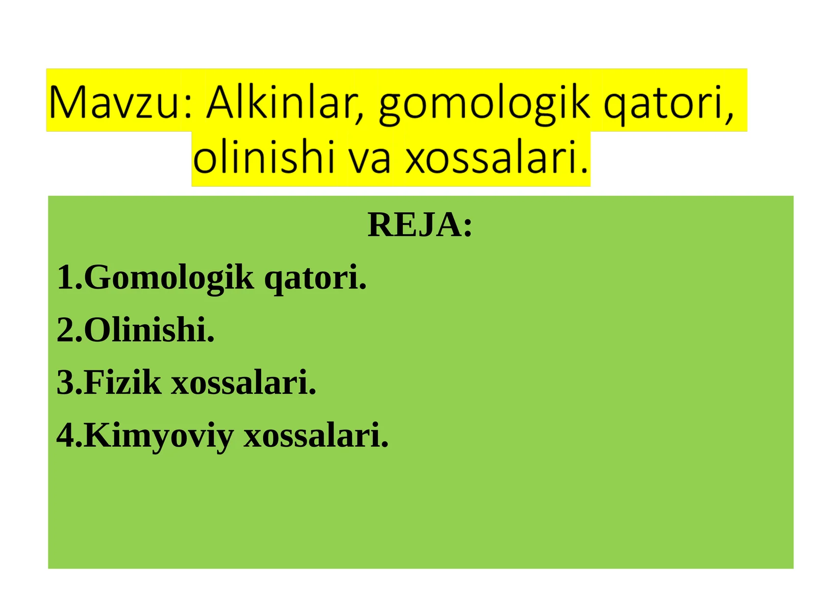 Alkinlar gomologik qatori, olinishi va xossalari