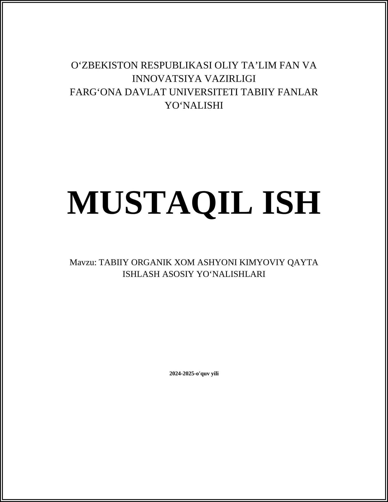 TABIIY ORGANIK XOM ASHYONI KIMYOVIY QAYTA ISHLASH ASOSIY YO‘NALISHLARI