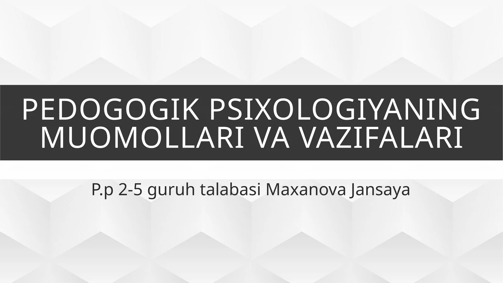 Pedogogik psixologiyaning muomollari va vazifalari