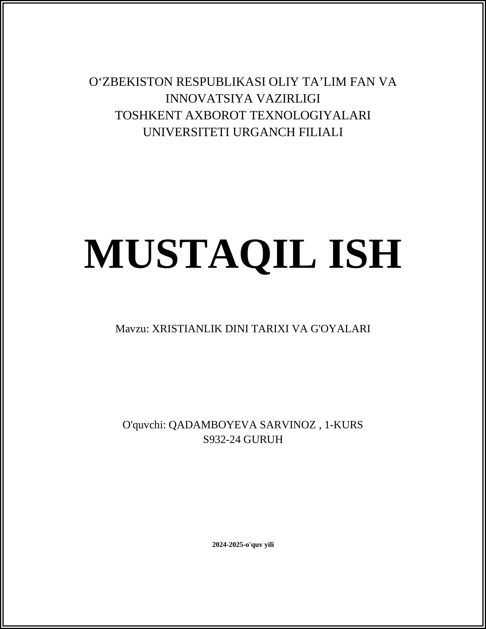 XRISTIANLIK DINI TARIXI VA G'OYALARI