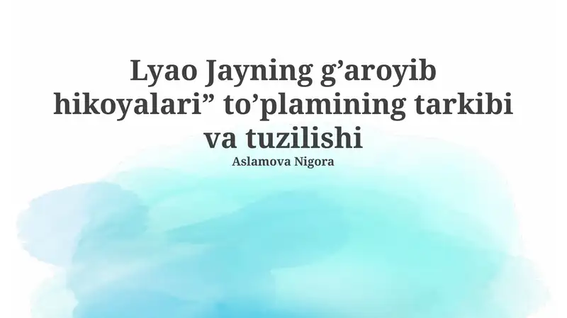 Lyao Jayning g’aroyib hikoyalari” to’plamining tarkibi va tuzilishi