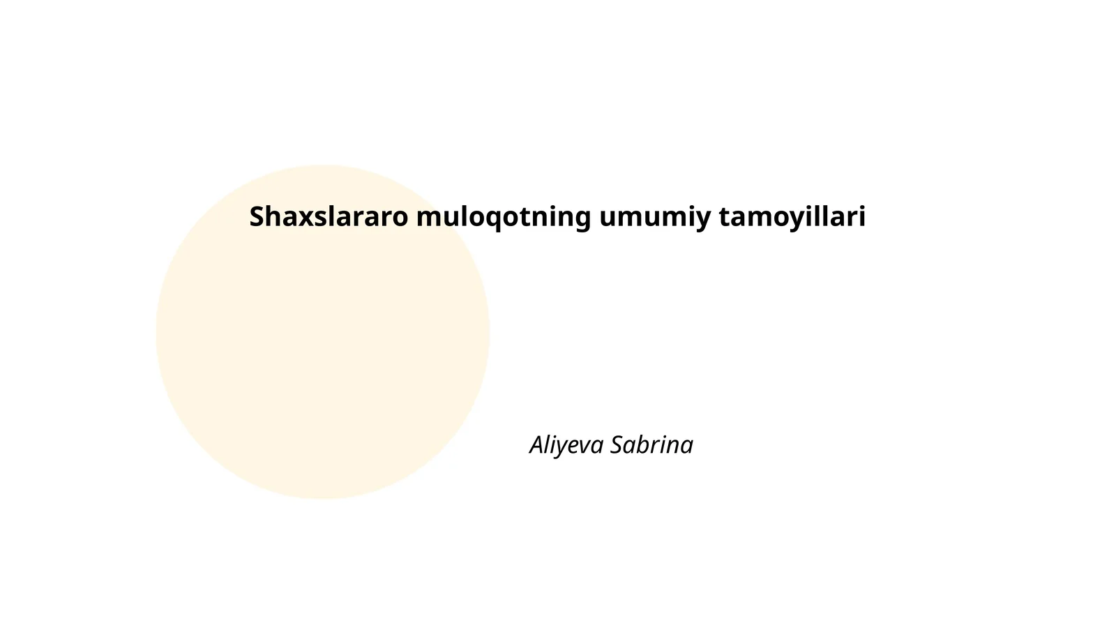 Shaxslararo muloqotning umumiy tamoyillari