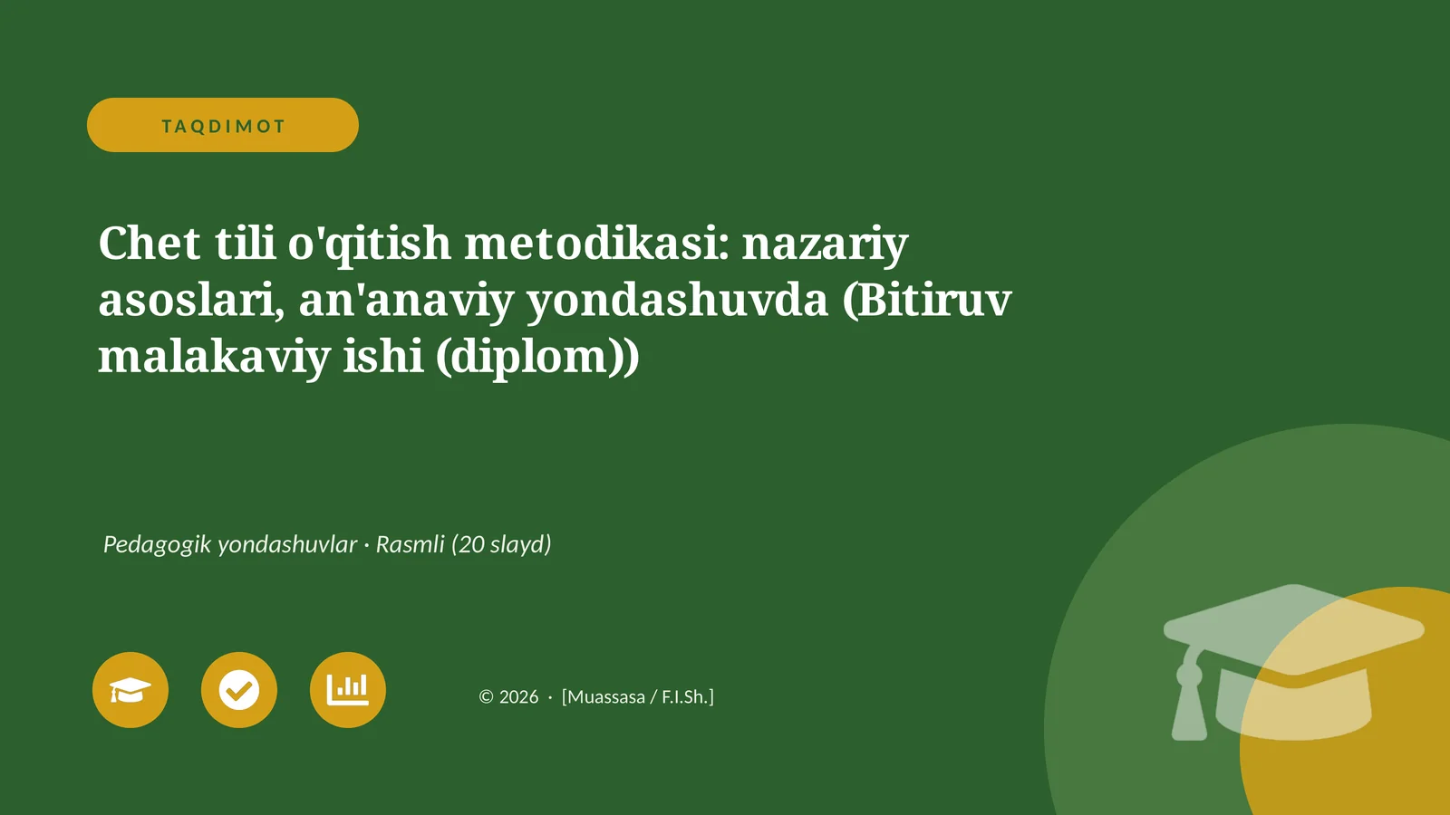 Chet tili o'qitish metodikasi: nazariy asoslari, an'anaviy yondashuvda (Bitiruv malakaviy ishi (diplom))