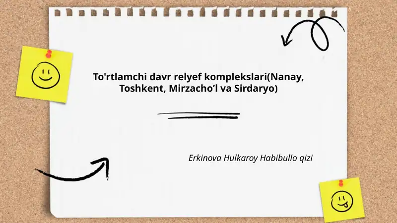 To'rtlamchi davr relyef komplekslari(Nanay, Toshkent, Mirzachoʼl va Sirdaryo)