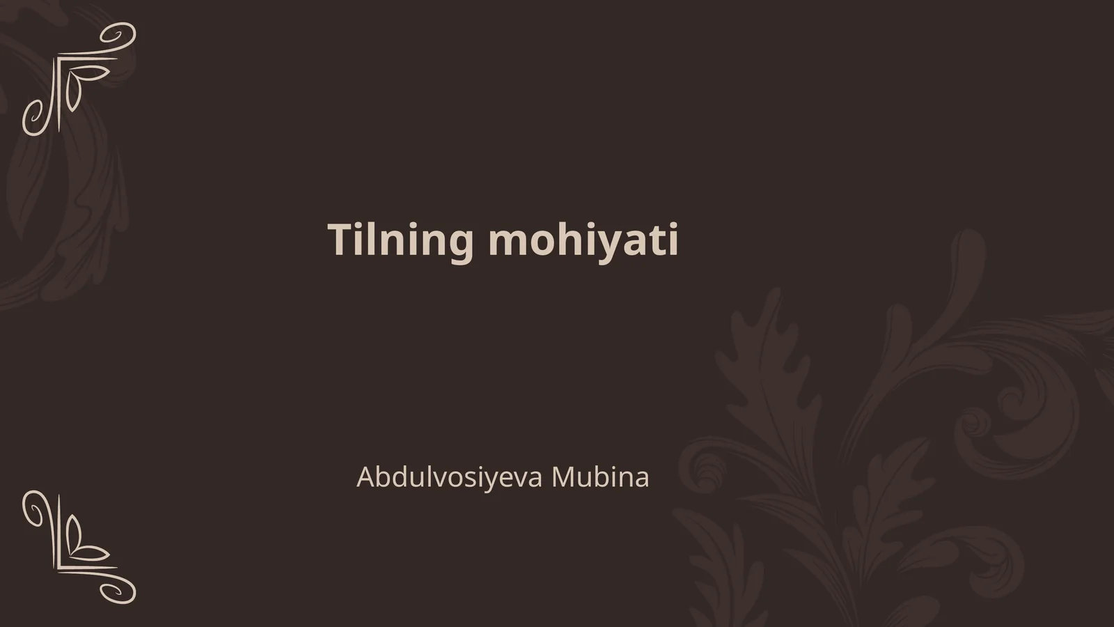 Tilning mohiyati