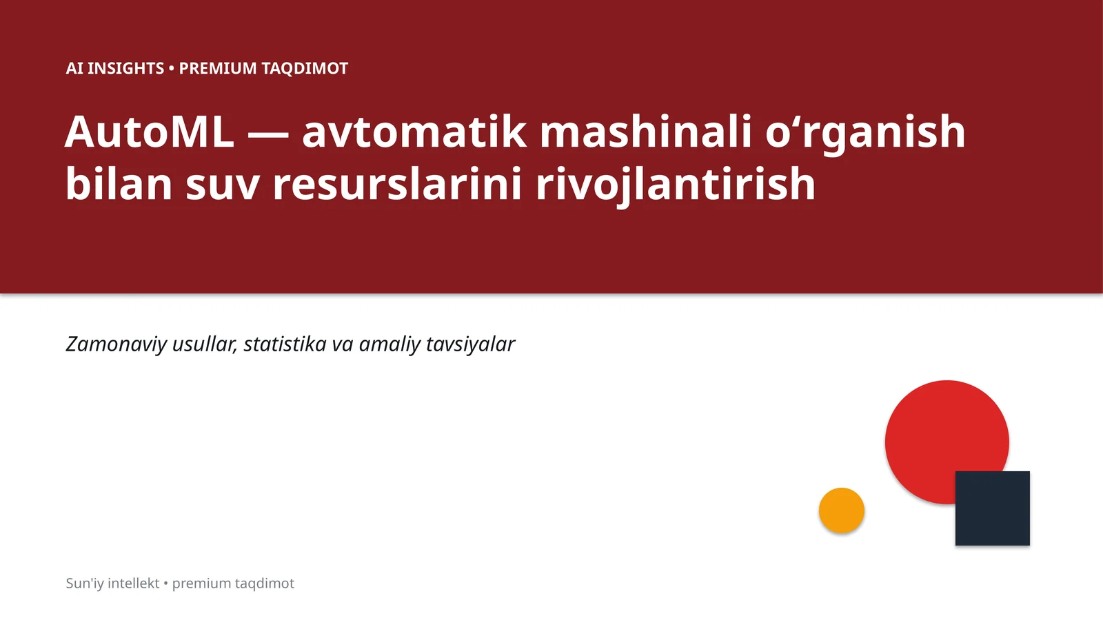 AutoML — avtomatik mashinali oʻrganish bilan suv resurslarini rivojlantirish