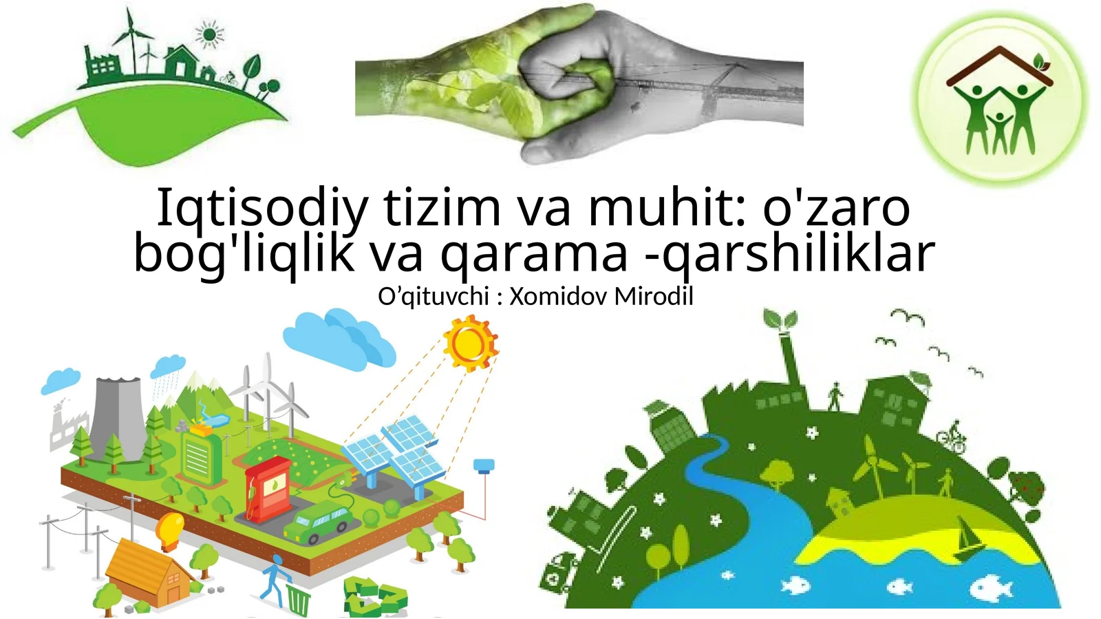 Iqtisodiy tizim va muhit: o'zaro bog'liqlik va qarama -qarshiliklar