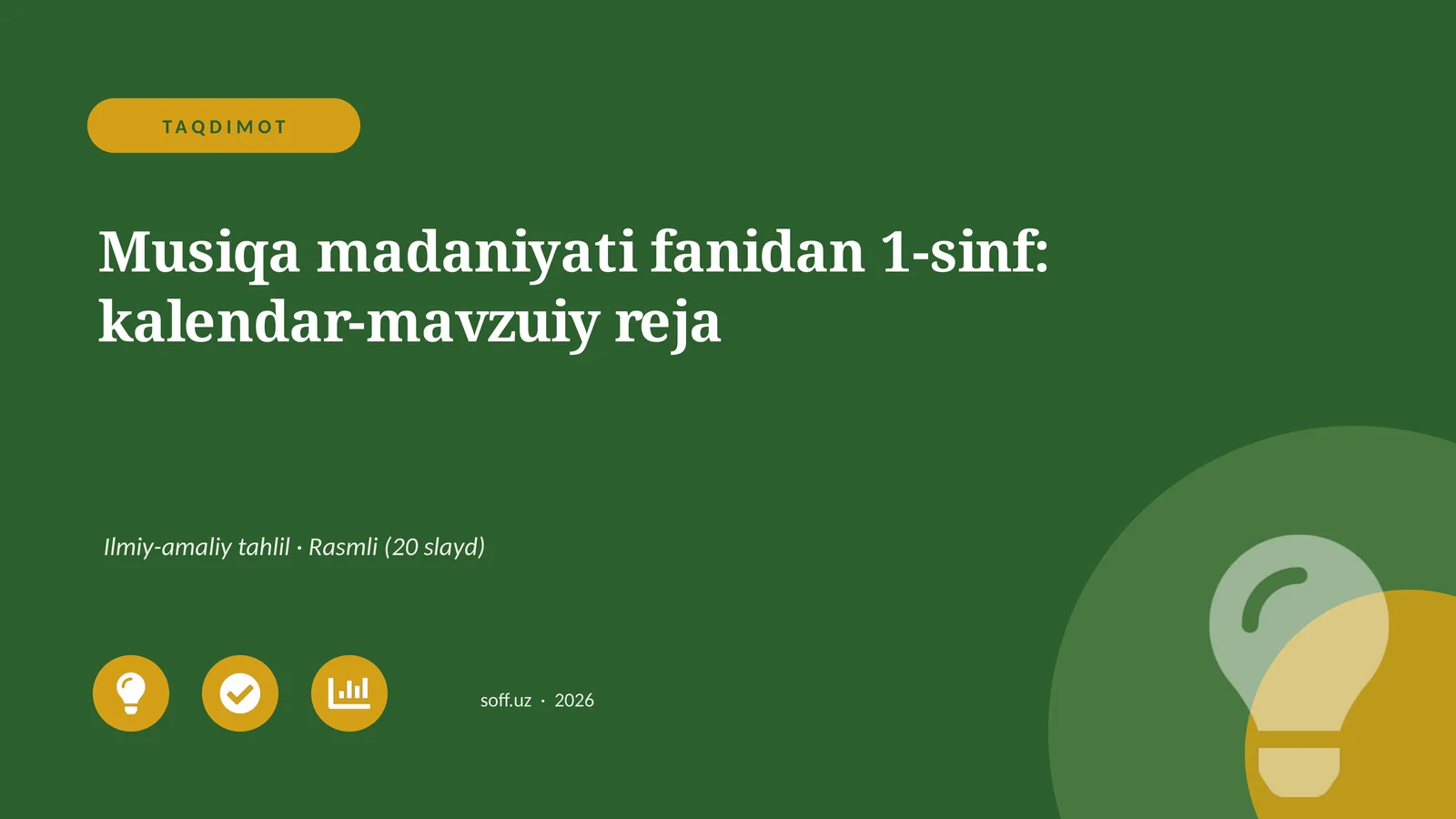Musiqa madaniyati fanidan 1-sinf: kalendar-mavzuiy reja