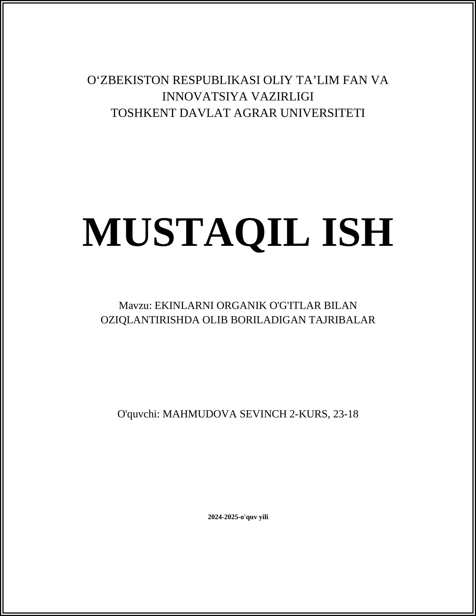 EKINLARNI ORGANIK O'G'ITLAR BILAN OZIQLANTIRISHDA OLIB BORILADIGAN TAJRIBALAR