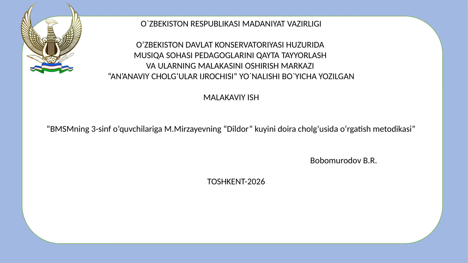 "BMSMning 3-sinf o‘quvchilariga M.Mirzayevning “Dildor” kuyini doira cholg‘usida o‘rgatish metodikasi”