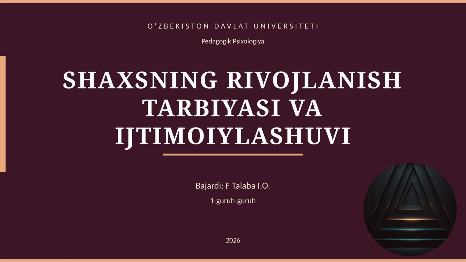 SHAXSNING RIVOJLANISH TARBIYASI VA IJTIMOIYLASHUVI