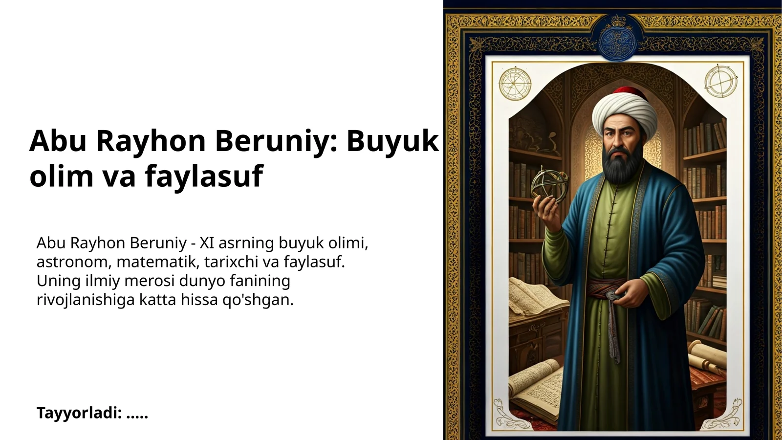 Abu Rayhon Beruniy: Buyuk olim va faylasuf