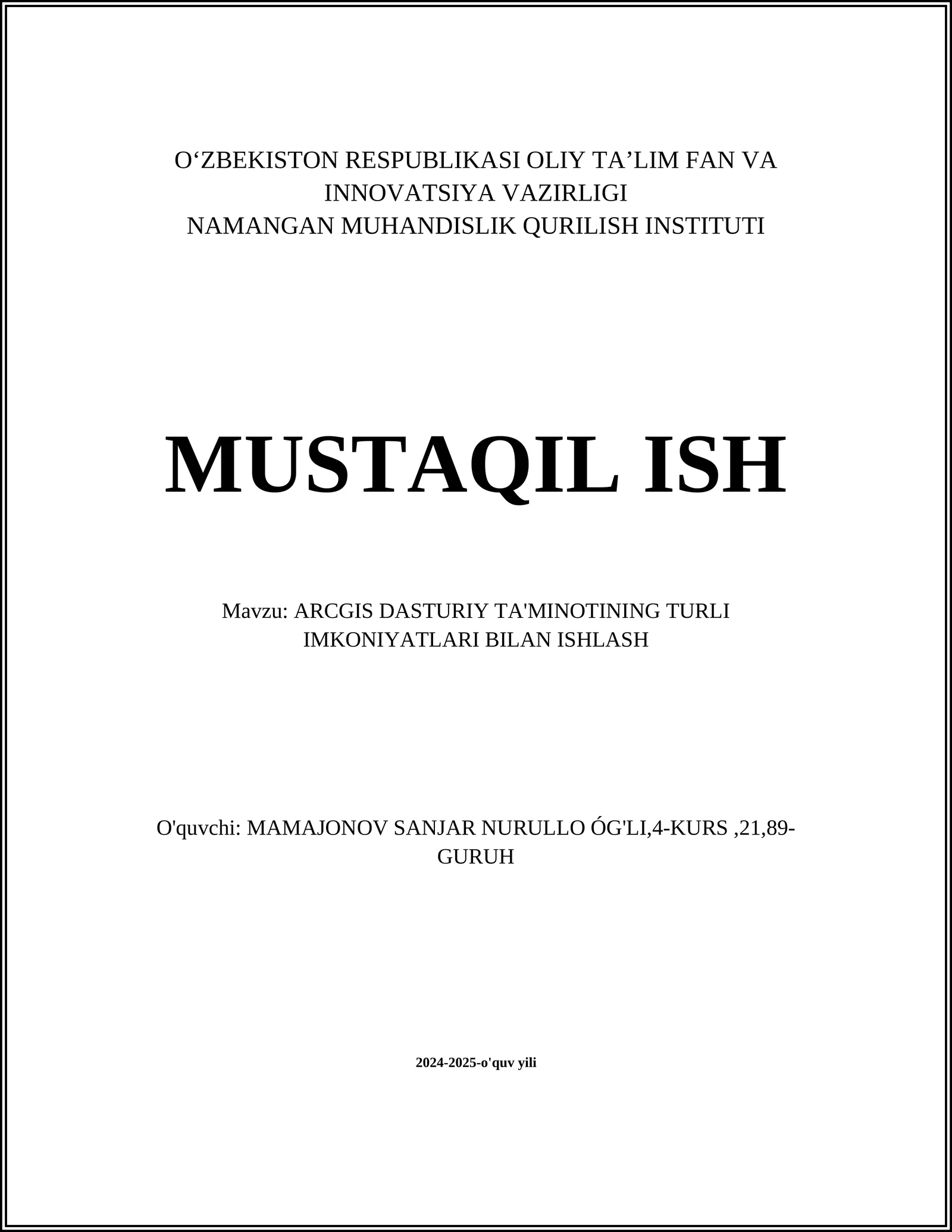 ARCGIS DASTURIY TA'MINOTINING TURLI IMKONIYATLARI BILAN ISHLASH