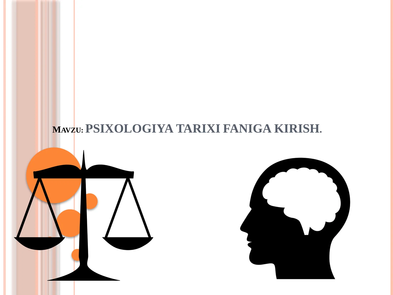 PSIXOLOGIYA TARIXI FANIGA KIRISH
