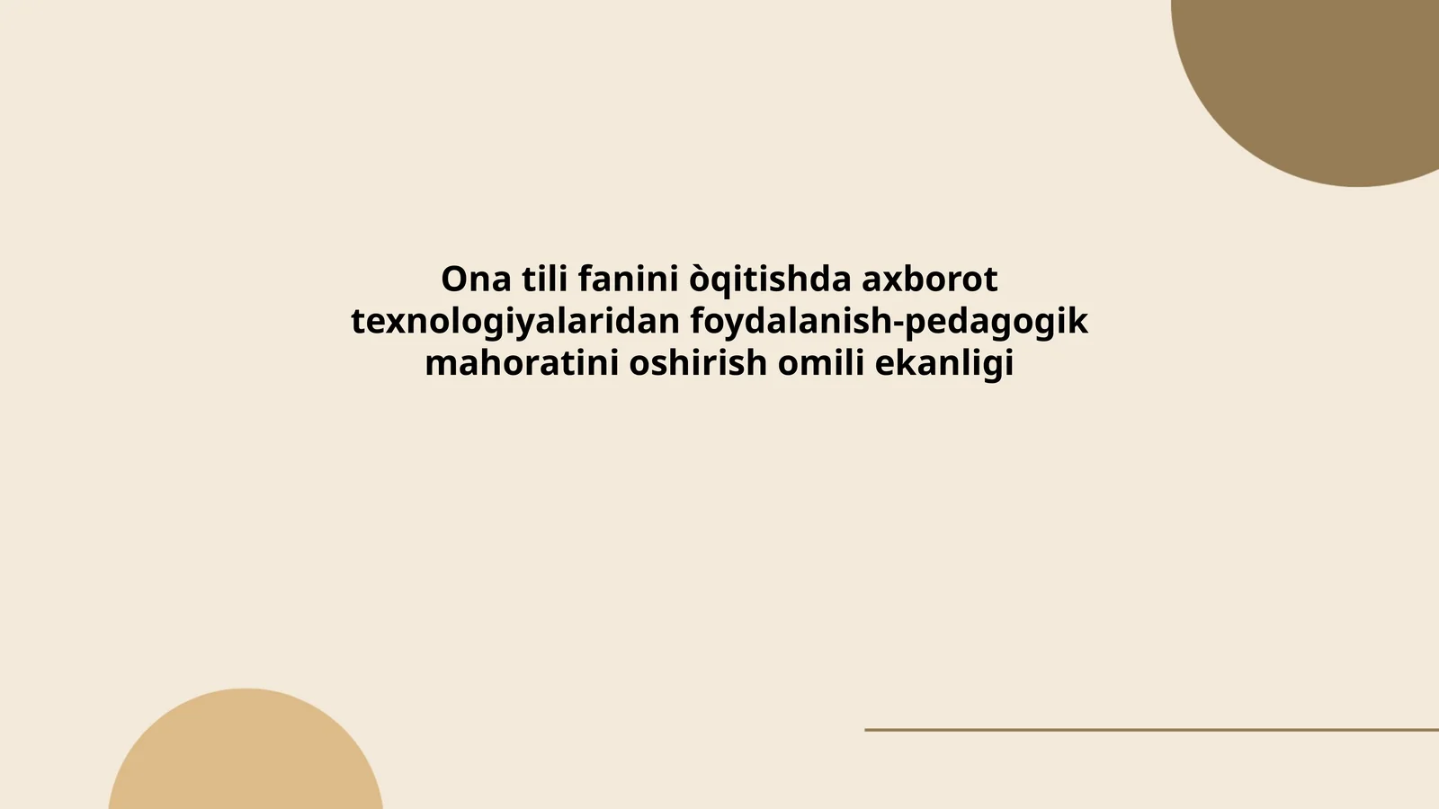 Axborot texnologiyalaridan foydalanish-pedagogik mahoratini oshirish omili