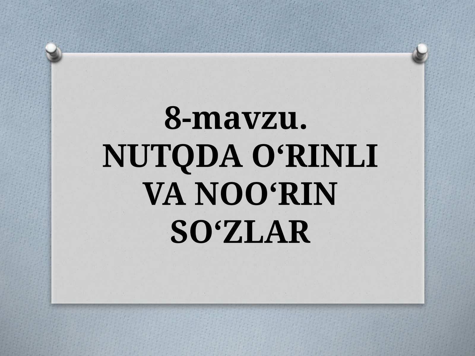 NUTQDAO‘RINLI VA NOO‘RIN SO‘ZLAR
