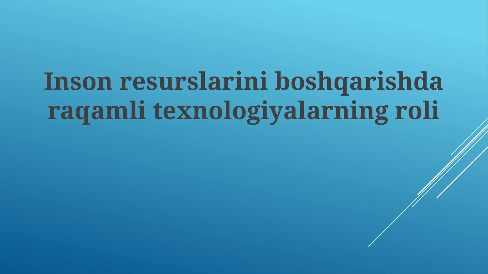 Inson resurslarini boshqarishda raqamli texnologiyalarning roli