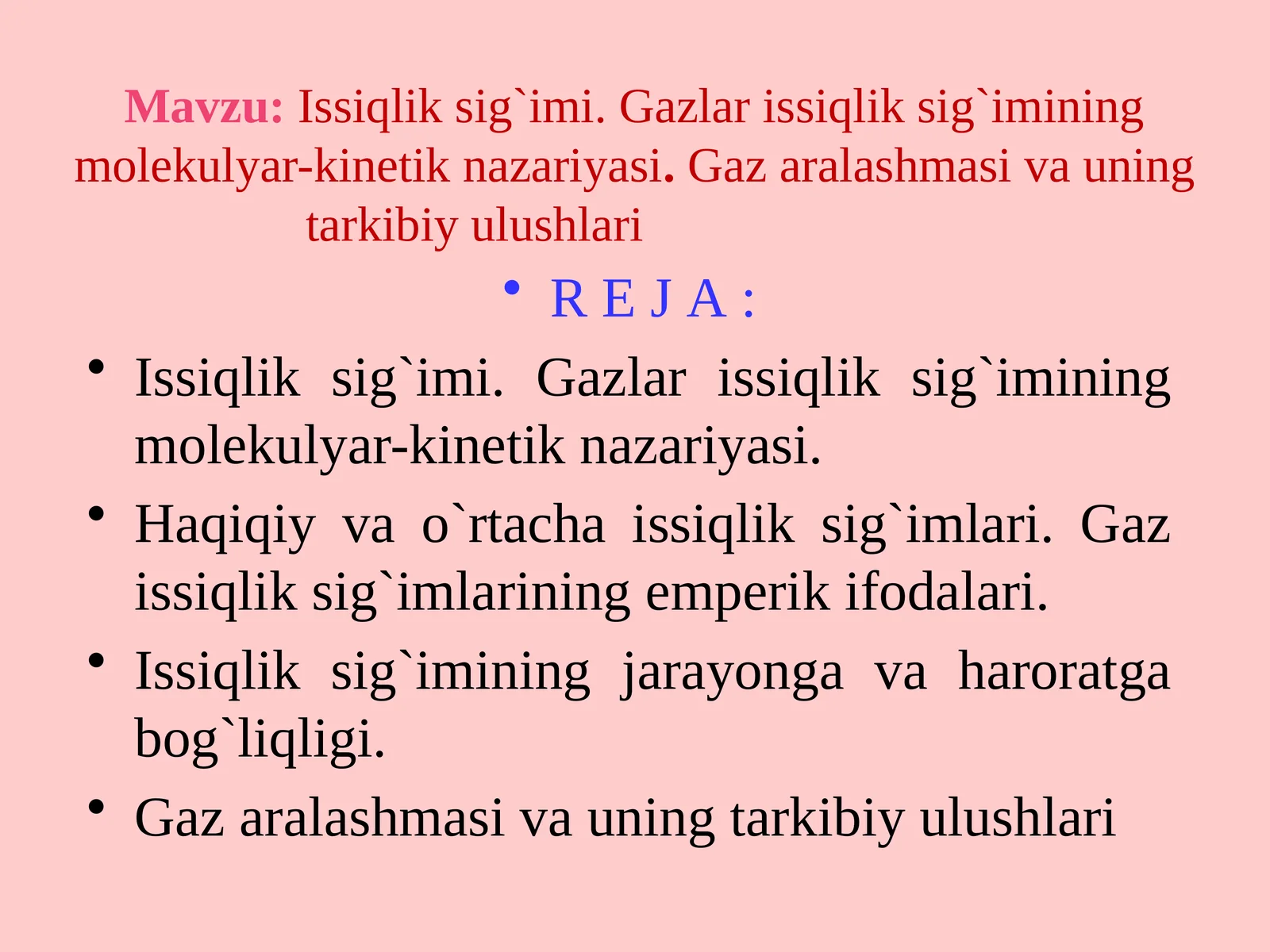 Issiqliksig`imi.Gazlarissiqliksig`iminingmolekulyar-kinetiknazariyasi.Gazaralashmasivauningtarkibiyulushlari