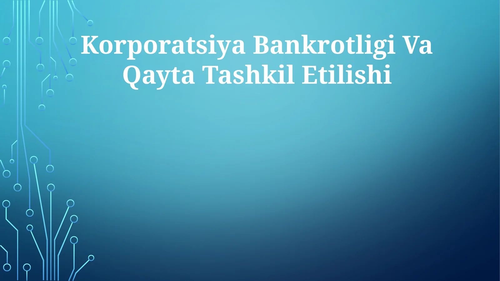 Korporatsiya Bankrotligi Va Qayta Tashkil Etilishi