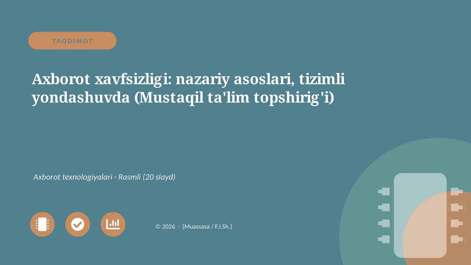 Axborot xavfsizligi: nazariy asoslari, tizimli yondashuvda (Mustaqil ta'lim topshirig'i)