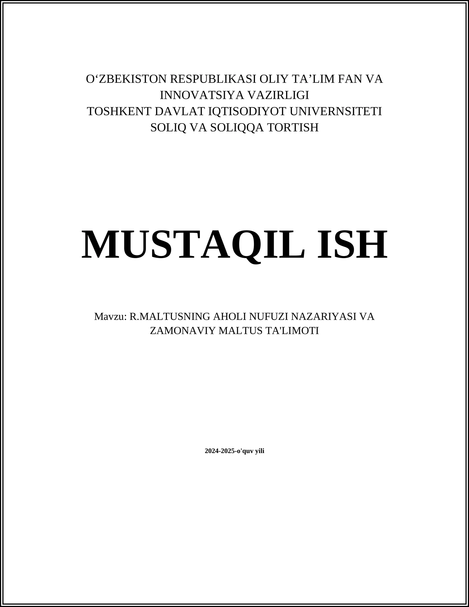 R.MALTUSNING AHOLI NUFUZI NAZARIYASI VA ZAMONAVIY MALTUS TA'LIMOTI 2024-2025-o'quv yili
