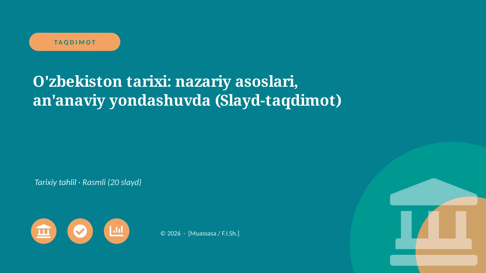 O'zbekiston tarixi: nazariy asoslari, an'anaviy yondashuvda (Slayd-taqdimot)