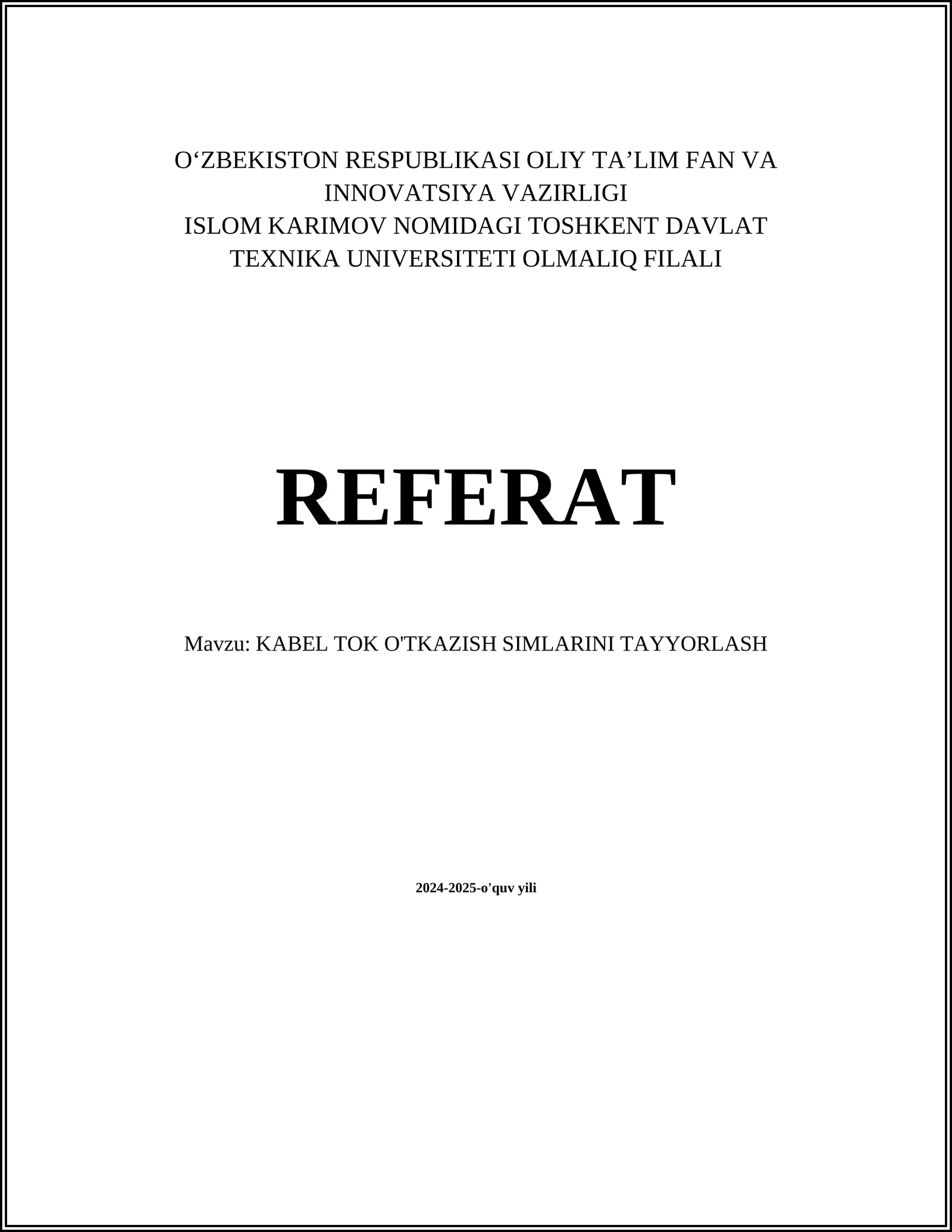 KABEL TOK O'TKAZISH SIMLARINI TAYYORLASH