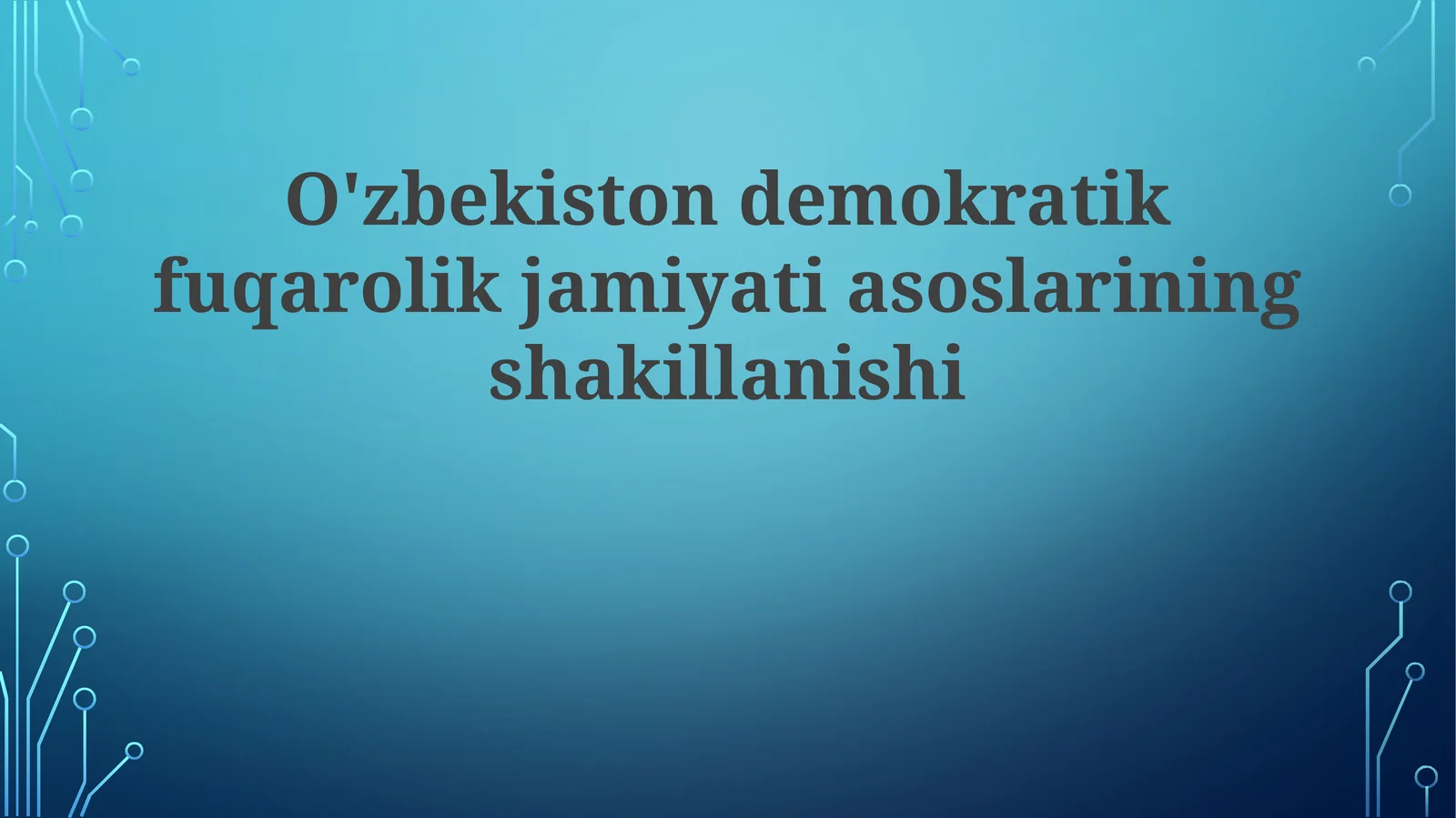 O'zbekistondemokratikfuqarolikjamiyatiasoslariningshakillanishi