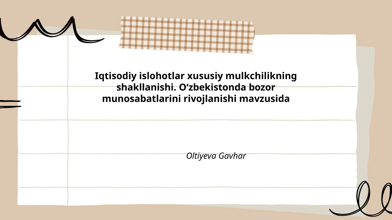 Iqtisodiy islohotlar xususiy mulkchilikning shakllanishi. Oʻzbekistonda bozor munosabatlarini rivojlanishi
