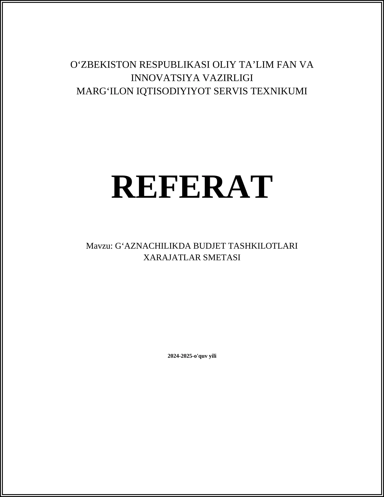 GʻAZNACHILIKDA BUDJET TASHKILOTLARI XARAJATLAR SMETASI